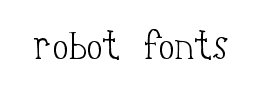 robot fonts